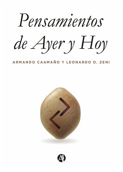 Pensamientos de ayer y hoy (eBook, ePUB) - Caamaño, Armando; Zeni, Leonardo D.