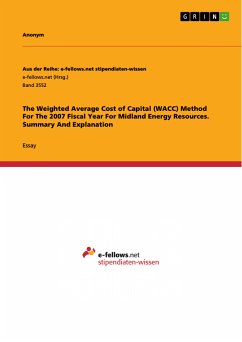 The Weighted Average Cost of Capital (WACC) Method For The 2007 Fiscal Year For Midland Energy Resources. Summary And Explanation (eBook, PDF)