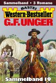 G. F. Unger Western-Bestseller Sammelband 19 (eBook, ePUB)