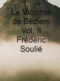 Le Vicomte de Béziers Vol. II (eBook, ePUB)