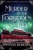 Murder in the Forbidden City: A Historical Mystery (Qing Dynasty Mysteries, #1) (eBook, ePUB)
