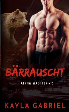 Bärrauscht (eBook, ePUB) - Gabriel, Kayla