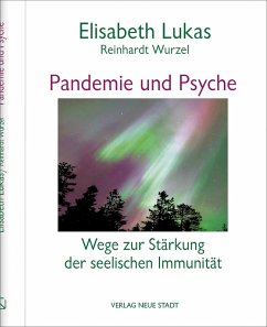 Pandemie und Psyche (eBook, ePUB) - Lukas, Elisabeth; Wurzel, Reinhardt