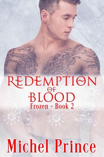 Redemption of Blood (The Frozen, #2) (eBook, ePUB) Redemption of Blood (The Frozen, #2) (eBook, ePUB)