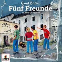 Fünf Freunde und die Geisterstadt / Fünf Freunde Bd.139 (1 Audio-CD) - Blyton, Enid