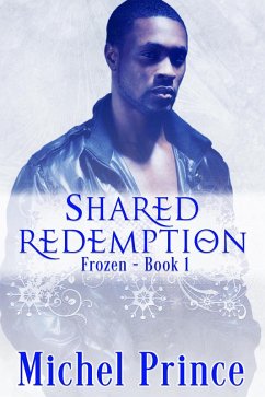 Shared Redemption (The Frozen) (eBook, ePUB) - Prince, Michel