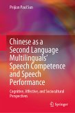 Chinese as a Second Language Multilinguals’ Speech Competence and Speech Performance (eBook, PDF)