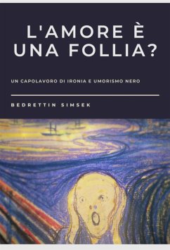 L'Amore È Una Follia? (eBook, ePUB) - Simsek, Bedrettin