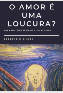 O Amor é uma Loucura? (eBook, ePUB) - Simsek, Bedrettin