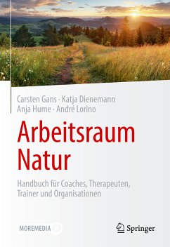 Arbeitsraum Natur (eBook, PDF) - Gans, Carsten; Dienemann, Katja; Hume, Anja; Lorino, André