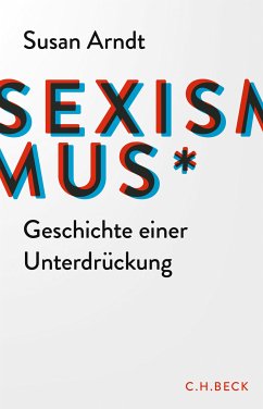 Sexismus (eBook, ePUB) - Arndt, Susan