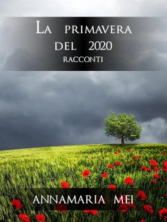 La primavera del 2020 (eBook, ePUB) - Mei, Annamaria