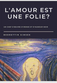 L'amour Est Une Folie? (eBook, ePUB) - Simsek, Bedrettin