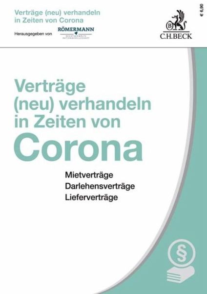 Verträge (neu) verhandeln in Zeiten von Corona (eBook, ePUB) Verträge (neu) verhandeln in Zeiten von Corona (eBook, ePUB)