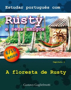 Estudar português com Rusty e seus amigos (eBook, ePUB) - Guglielmotti, Gustavo