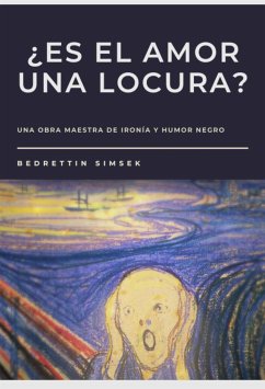 Es El Amor Una Locura? (eBook, ePUB) - Simsek, Bedrettin