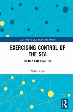 Exercising Control of the Sea (eBook, PDF) - Vego, Milan