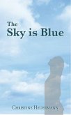 The Sky is Blue (eBook, ePUB)