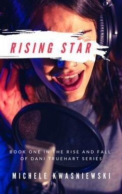 Rising Star (eBook, ePUB) - Kwasniewski, Michele