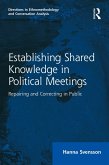 Establishing Shared Knowledge in Political Meetings (eBook, ePUB) Establishing Shared Knowledge in Political Meetings (eBook, ePUB)