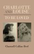 CHARLOTTE AND LOUISE, TO BE LOVED... - Bild 1