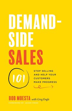 Demand-Side Sales 101 (eBook, ePUB) - Moesta, Bob