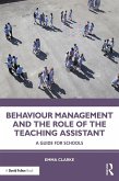 Behaviour Management and the Role of the Teaching Assistant (eBook, PDF)