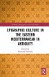 Epigraphic Culture in the Eastern... - Bild 1
