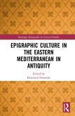 Epigraphic Culture in the Eastern Mediterranean in Antiquity (eBook, ePUB)