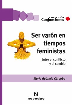 Ser varón en tiempos feministas (eBook, ePUB) - Córdoba, María Gabriela