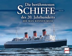 Die berühmtesten Schiffe des 20. Jahrhunderts (Mängelexemplar) - Karr, Hans
