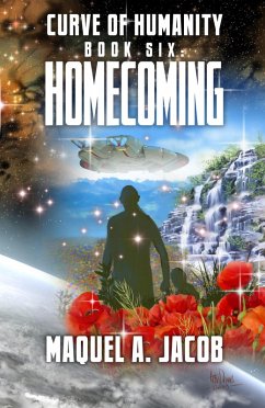 Homecoming (Curve of Humanity, #6) (eBook, ePUB) - Jacob, Maquel A.