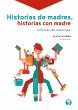 Historias de madres, historias con... - Bild 1
