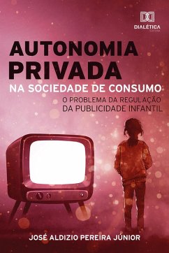 Cover Autonomia Privada na Sociedade de Consumo (eBook, ePUB)