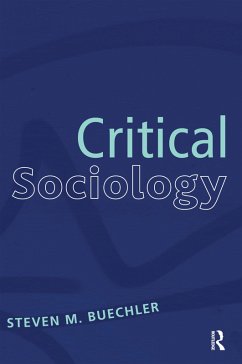 Critical Sociology (eBook, PDF) - Buechler, Steven M.