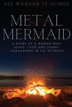 Metal Mermaid (eBook, ePUB) - Wickham St George, Kez