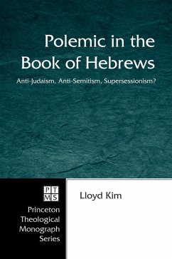 Polemic in the Book of Hebrews (eBook, ePUB) - Kim, Lloyd