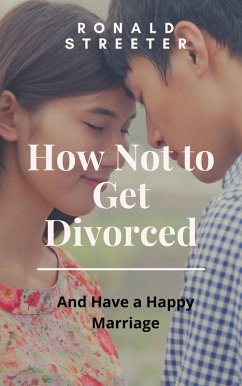 How Not to Get Divorced (eBook, ePUB) - Streeter, Ronald Victor Alan