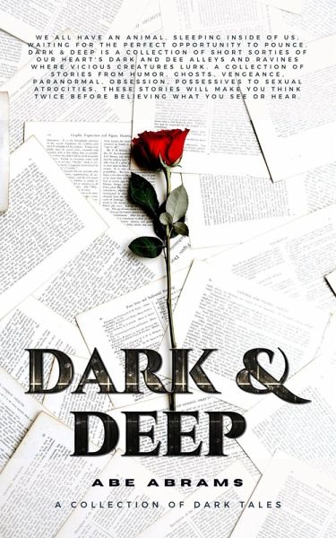 Dark & Deep: A Collection of Dark Tales (eBook, ePUB) Dark & Deep: A Collection of Dark Tales (eBook, ePUB)