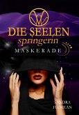 Die Seelenspringerin - Maskerade (eBook, ePUB)