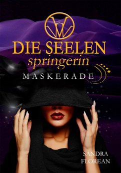 Die Seelenspringerin - Maskerade (eBook, ePUB) - Florean, Sandra
