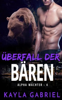 Überfall der Bären (eBook, ePUB) - Gabriel, Kayla