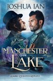 Manchester Lake (Darkly Enchanted Romance, #3) (eBook, ePUB)