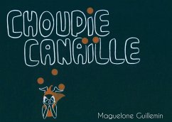 Choupie Canaïlle - Guillemin, Maguelone