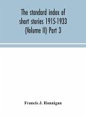 The standard index of short stories 1915-1933 (Volume II) Part 3