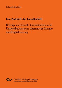 Die Zukunft der Gesellschaft - Schäfers, Eduard