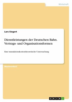 Dienstleistungen der Deutschen Bahn. Vertrags- und Organisationsformen