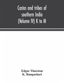 Castes and tribes of southern India (Volume IV) K to M