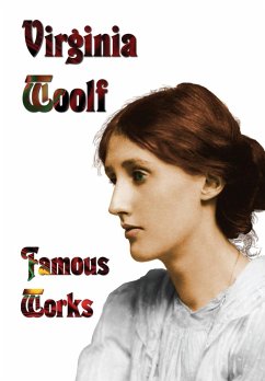 Famous Works - Mrs Dalloway, to the Lighthouse, Orlando, & a Room of One's Own - Woolf, Virginia