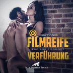 Filmreife Verführung   Erotische Geschichte Audio CD